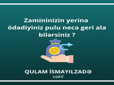 Zamin durduğunuz şəxsin yerinə ödədiyiniz pulu necə geri ala bilərsiniz?